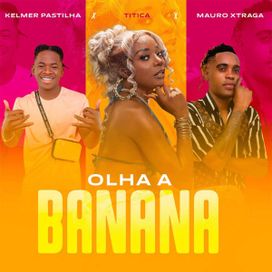 Olha a Banana - 2022 • Single/EP
