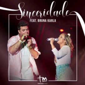 Sinceridade (part. Thiago Makie) - 2018 • Single/EP