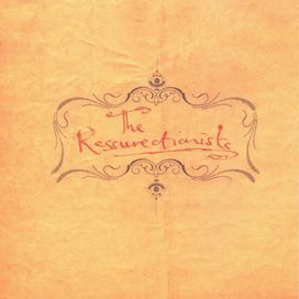 The Resurrectionists - 2009 • Álbum
