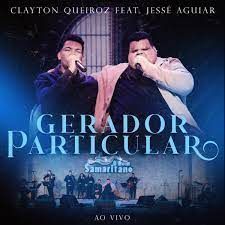 Gerador Particular (part. Clayton Queiroz) - 2022 • Single/EP