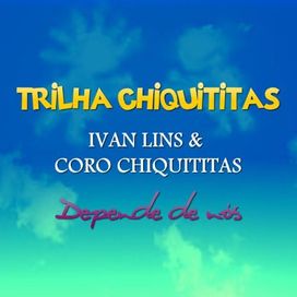 Trilha Chiquititas - Depende de Nós - 2013 • Sencillo/EP
