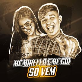Só Vem (part. MC Gui) - 2017 • Single/EP
