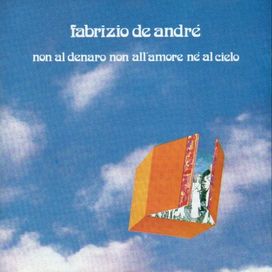 Non Al Denaro Non All'Amore Né Al Cielo - 1971 • Álbum