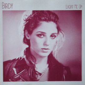 Light Me Up - 2013 • Sencillo/EP