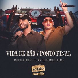 Vida de Cão / Ponto Final (Ao Vivo) (part. Natanzinho Lima) - 2025 • Single/EP