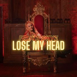 Lose My Head - 2022 • Sencillo/EP