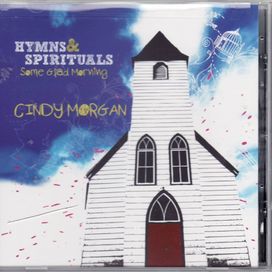 Hymns &amp; Spirituals - Some Glad Morning - 2010 • Álbum