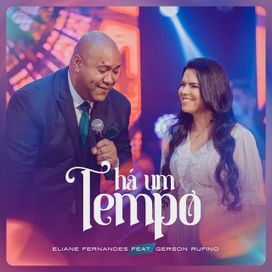 Há Um Tempo (part. Eliane Fernandes) - 2022 • Single/EP