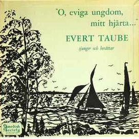 O, Eviga Ungdom, Mitt Hjärta... Evert Taube Sjunger Och Berättar - 1957 • Álbum