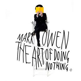 The Art Of Doing Nothing - 2013 • Álbum