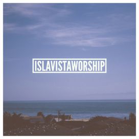 Isla Vista Worship - Isla Vista Worship