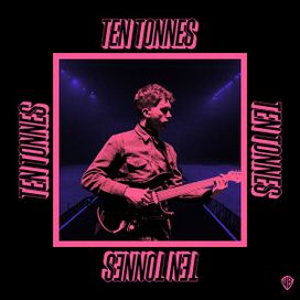 Ten Tonnes - 2019 • Álbum