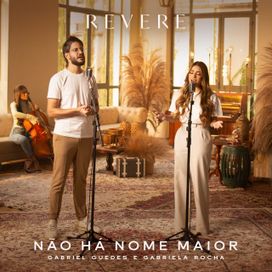 Não Há Nome Maior (part. Gabriel Guedes de Almeida) - 2021 • Single/EP