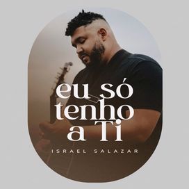 Eu Só Tenho a Ti - 2022 • Single/EP
