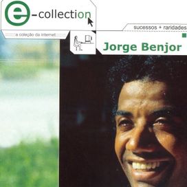 E-Collection: Jorge Benjor - 2000 • Coletânea