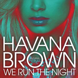 We Run The Night  - 2011 • Single/EP