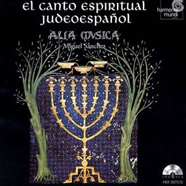 El Canto Espiritual Judeoespañol - Alia Mvsica