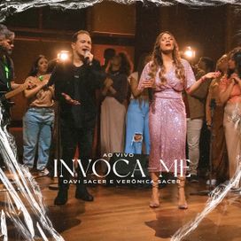 Invoca-me (part. Davi Sacer) - 2023 • Single/EP