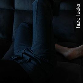 Hard Feeler - 2018 • Single/EP