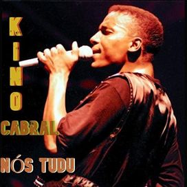 Nos Tudu - Kino Cabral