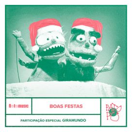 Boas Festas (Música de Brinquedo) (part. Giramundo) - 2021 • Single/EP