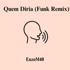 Quem Diria (Funk Remix) - 2024 • Single/EP