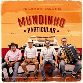 Mundinho Particular (Ao Vivo) (part. Gustavo Mioto) - 2022 • Single/EP