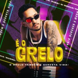 É o Grelo - 2024 • Álbum
