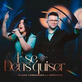 E Se Deus Quiser (part. Gersinho) - 2023 • Single/EP