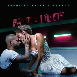 Pa' Ti + Lonely - 2020 • Single/EP