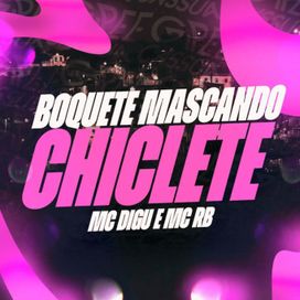 Boquete Mascando Chiclete - 2024 • Sencillo/EP