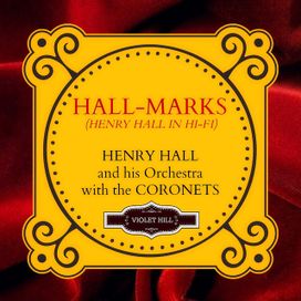 Hall-Marks (Henry Hall in Hi-Fi) - 1957 • Álbum