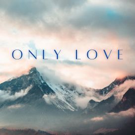 Only Love (Instrumental) - 2021 • Single/EP