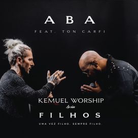 Aba (part. Kemuel) (Ao Vivo) - 2019 • Sencillo/EP