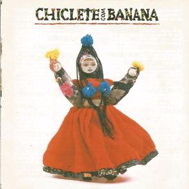 Chiclete Com Banana (1992) - 1992 • Álbum