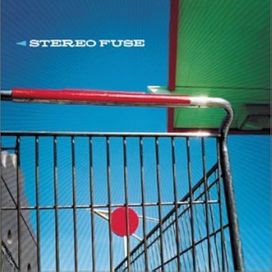 Stereo Fuse - 2002 • Álbum