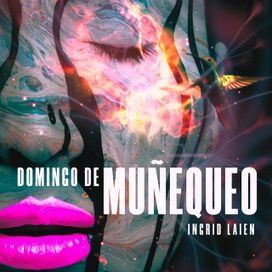 Domingo de Muñequeo - 2022 • Single/EP
