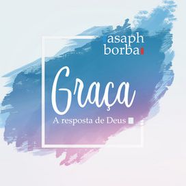 Graça, A Resposta de Deus - 2018 • Álbum
