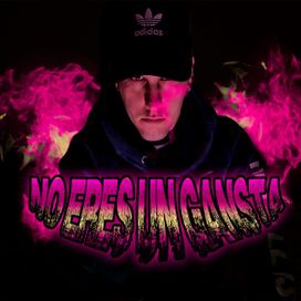 No Eres un Gansta - 2020 • Sencillo/EP