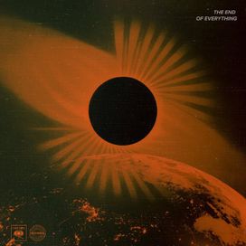 THE END OF EVERYTHING - 2020 • Sencillo/EP