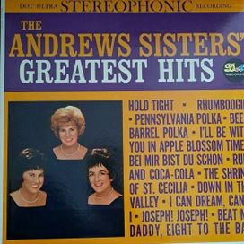 The Andrews Sisters' Greatest Hits - 1962 • Álbum