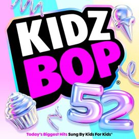 Kidz Bop 52 - 2026 • Álbum