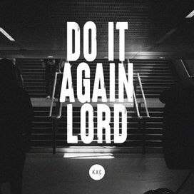Do It Again Lord - 2025 • Álbum