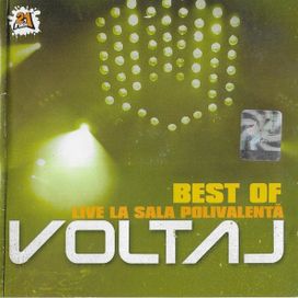 Best Of Voltaj (Live La Sala Polivalentă 28 Octombrie 2004) - 2005 • Álbum