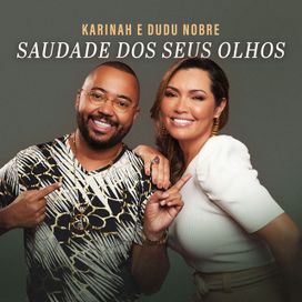 Saudade Dos Seus Olhos (part. Karinah) - 2022 • Single/EP