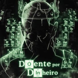 Doente Por Dinheiro (Walter White/Heinsenberg) - 2025 • Single/EP