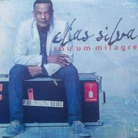 Sou Um Milagre - 2017 • Álbum