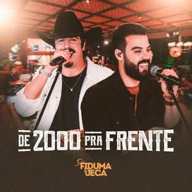 De 2000 Pra Frente - 2020 • Álbum