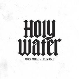 Holy Water (feat. Jelly Roll) - 2025 • Sencillo/EP