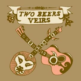 Two Beers Veirs - 2008 • Single/EP